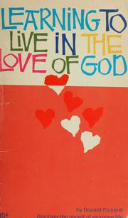 Cover of: Learning to live in the love of God by Donald Pickerill