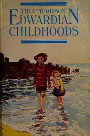 Cover of: Edwardian childhoods by Thea Thompson