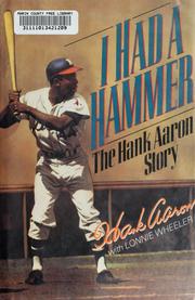 Cover of: I had a hammer: the Hank Aaron story