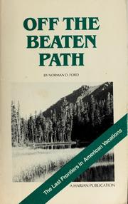 Cover of: Off the beaten path: the last frontiers in American vacations