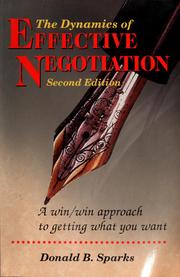 Cover of: The dynamics of effective negotiation by Donald B. Sparks