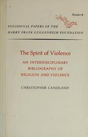 Cover of: The spirit of violence: an interdisciplinary bibliography of religion and violence