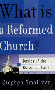 Cover of: What Is a Reformed Church? (Basics of the Reformed Faith)