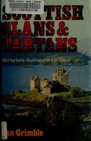Cover of: Scottish clans & tartans. by Ian Grimble