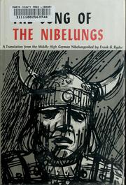 Cover of: The Song of the Nibelungs. by by Frank G. Ryder.