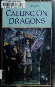 Cover of: Calling on dragons by Patricia C. Wrede