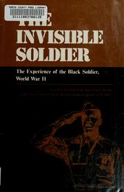 Cover of: The invisible soldier by compiled and edited by Mary Penick Motley ; with a foreword by Howard Donovan Queen.