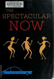 Cover of: The spectacular now