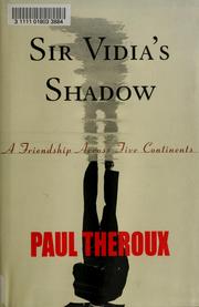 Cover of: Sir Vidia's shadow by Paul Theroux