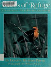 Cover of: Places of refuge: our national wildlife refuge system