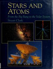 Cover of: Stars and atoms by Stuart Clark