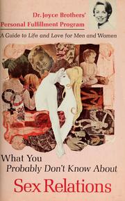 Cover of: What you probably don't know about sex relations by Joyce Brothers