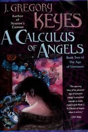 Cover of: A calculus of angels by J. Gregory Keyes