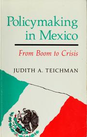 Cover of: Policymaking in Mexico by Judith A. Teichman