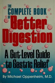 Cover of: The complete book of better digestion by Michael Oppenheim