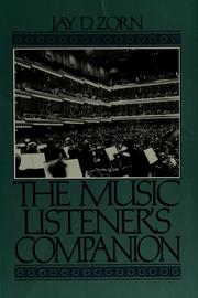 Cover of: The music listener's companion by Jay D. Zorn