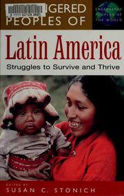 Cover of: Endangered peoples of Latin America by edited by Susan C. Stonich.
