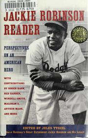 Cover of: The Jackie Robinson reader by with contributions by Roger Kahn ... [et al.] ; edited by Jules Tygiel.