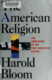 Cover of: The American religion by Harold Bloom
