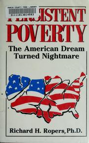 Cover of: Persistent poverty by Richard H. Ropers