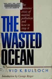 Cover of: The wasted ocean by David K. Bulloch