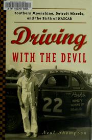 Cover of: Driving with the Devil: Southern Moonshine, Detroit Wheels, and the Birth of NASCAR
