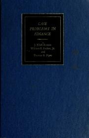 Cover of: Case problems in finance by edited by J. Keith Butters, William E. Fruhan, Jr., Thomas R. Piper.