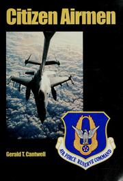 Cover of: Citizen airmen by Gerald T. Cantwell