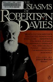 Cover of: The enthusiasms of Robertson Davies by Robertson Davies