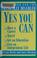 Cover of: Yes you can