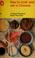 Cover of: How to cook and eat in Chinese