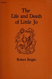 The life and death of Little Jo by Robert Bright