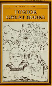 Junior Great Books -- Series Four, Volume One by Richard P. Dennis, Edwin P. Moldof, Ed. by Richard P. Dennis & Edwin P. Moldof, Dennis, Richard P.; Moldof, Edwin P.