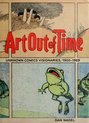Cover of: Art out of time: unknown comics visionaries, 1900-1969