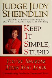Cover of: Keep it simple, stupid by Judy Sheindlin