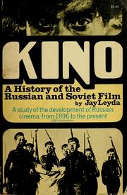 Cover of: Kino, a history of the Russian and Soviet film