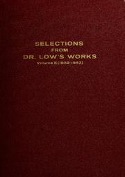Cover of: Selections from Dr. Low's works