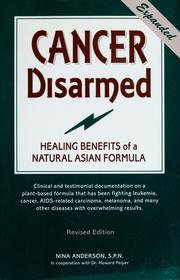 Cover of: Cancer disarmed: healing benefits of fermented and nitrogenated soy