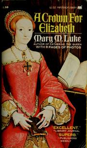 Cover of: A crown for Elizabeth by Mary M. Luke