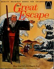 Cover of: The great escape: Exodus 3:1-15:1 for children