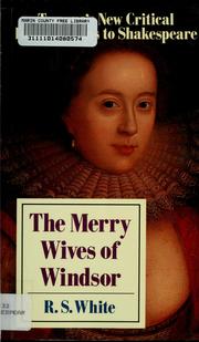 Cover of: The merry wives of Windsor by R. S. White