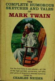 Cover of: The complete humorous sketches and tales of Mark Twain now collected for the first time.