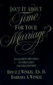 Cover of: Isn't it about time for your marriage?: management principles to strengthen your relationship