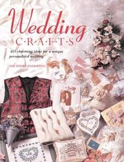 Cover of: Wedding crafts: 40 charming ideas for a unique personalized wedding