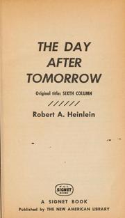 Cover of: The day after tomorrow by Robert A. Heinlein