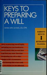 Cover of: Keys to preparing a will