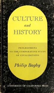 Cover of: Culture and history: prolegomena to the comparative study of civilizations