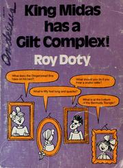 Cover of: King Midas has a gilt complex by Roy Doty