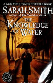 Cover of: The knowledge of water by Sarah Smith