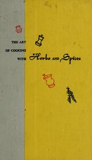Cover of: The art of cooking with herbs and spices by Milo Miloradovich